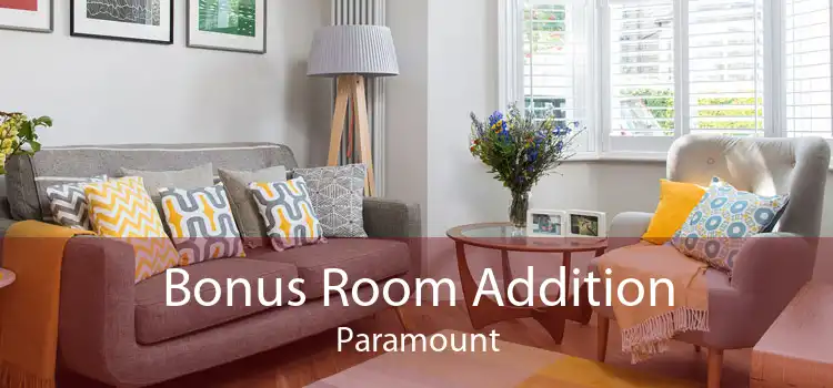 Bonus Room Addition Paramount